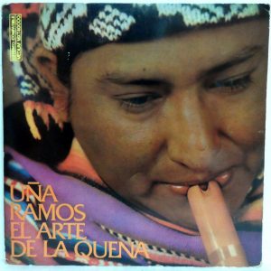 Uña Ramos – El Arte De La Quena LP Argentina 1971 World Music TROVA MXT 40000