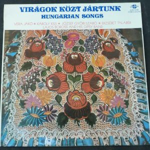 Various ‎– Virágok Közt Jártunk – Hungarian Songs Qualiton SLPX 10135 lp ex