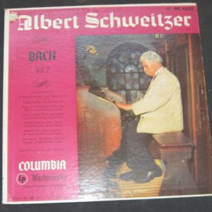 ALBERT SCHWEITZER – Organ : Bach Chrale , Preludes . COLUMBIA ML 4601 6 Eye lp