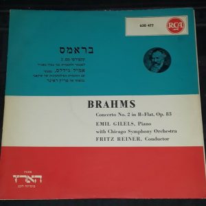 Brahms ‎- Concerto No. 2  Reiner Piano – Emil Gilels  RCA ‎630.477 LP 50’s