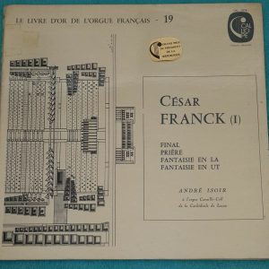 Cesar Franck Final Priere Fantaisie En La Fantaisie En Ut Calliope ‎CAL 1919 LP