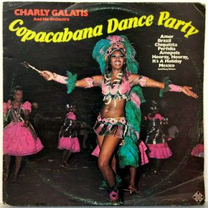 Charly Galatis And His Orchestra – Copacabana Dance Party LP Latin Disco Israel