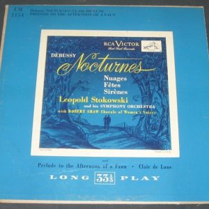 Debussy – Nocturnes Prelude Clair . Stokowski  Robert Shaw RCA LM 1154 lp 50’s