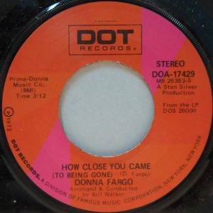 Donna Fargo – Funny Face / How Close You Came (To Being Gone) 7″ 1972 folk rock