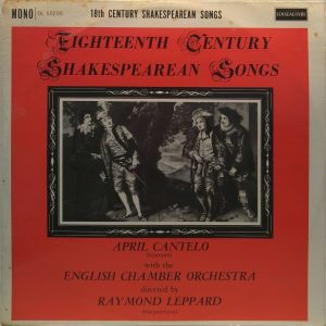 English Chamber orch. – LEPPARD – April Cantelo 18th Century Shakesperean Songs