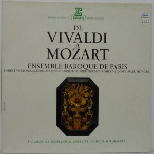 Ensemble Baroque De Paris – De Vivaldi A Mozart Erato STU 70729 VEYRON-LACROIX
