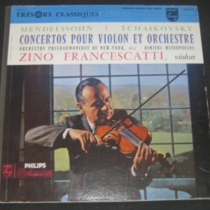 FRANCESCATTI / MITROPOULOS – Mendelssohn Tchaikovsky Violin Conceto Philips lp