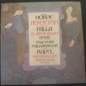 Falla Fanfare El Amor Brujo Ravel Schéhérazade Bernstein / Horne Columbia lp
