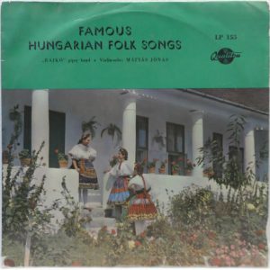 Famous Hungarian Folk Songs – with Rajko gipsy band / Matyas Jonas QUALITON 10″