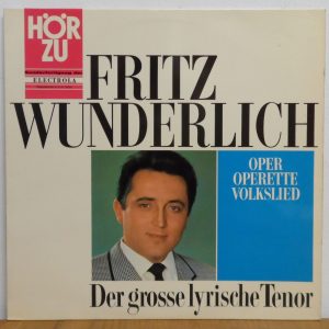 Fritz Wunderlich – Der grosse lyrische Tenor – Operettes by Mozart, Puccini etc