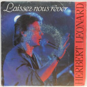 Herbert Léonard – Laissez-Nous Rêver / J’efface Un Rêve 7″ Single France Pop