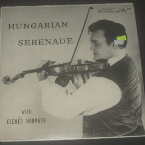 Hungarian Serenade  With Elemer Horvath  Rainbow RA 001 LP
