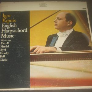 Igor Kipnis Harpsichord Purcell Handel Byrd Farnaby Bull Clarke Epic BC 1298 LP