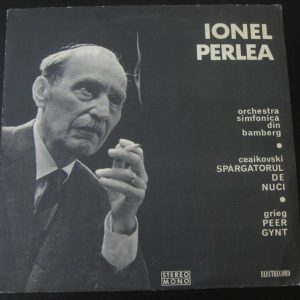 Ionel Perlea : Tchaikovsky – Nutcracker Grieg – Peer Gynt Electrecord  lp RARE