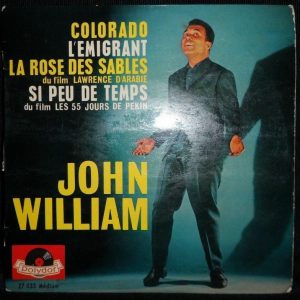 John William – Colorado / L’Emigrant / La Rose Des Sables EP 7″ French 1963