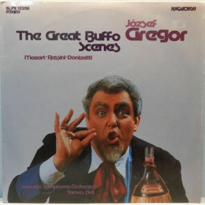 József Jozsef Gregor – The Great Buffo Scenes LP Istvan Gati Mozart Donizetti