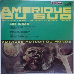 Los Incas – Amerique Du Sud LP Latin America folklore Rare Israeli pressing
