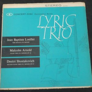 Lyric Trio  – Lully  Arnold  Shostakovich   Concert-Disc CS 234 lp EX