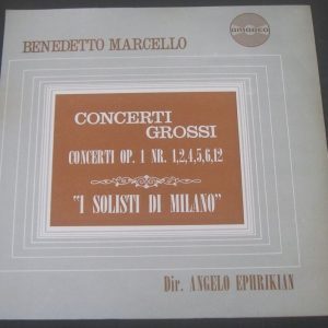 MARCELLO Concerti Grossi I Solist Di Milano Ephrikian amadeo AM 5 / LP EX
