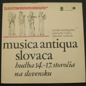 Musica Antiqua Slovaca Prague Madrigalists / Venhoda Opus 91120193 lp Gatefold