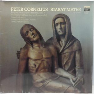 Peter Cornelius – Stabat Mater LP Kolner Rundfunk / Herbert Schernus SCHWANN