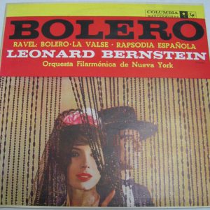 RAVEL – Bolero La Valse Rapsodie Espagnole BERNSTEIN New York Orchestra CBS 5257