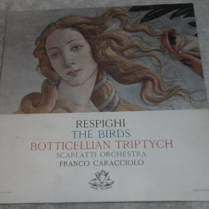 Respighi The Birds Botticellian Triptych Caracciolo Scarlatti Orch Angel lp EX