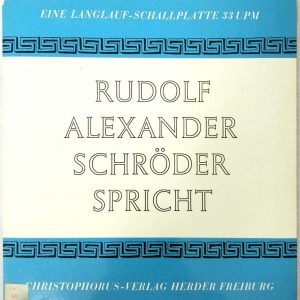 Rudolf Alexander Schröder Spricht 10″ Germany Spoken Words Christophorus