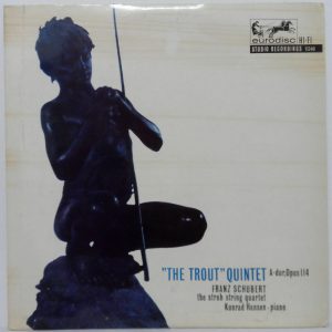 Schubert – The Trout Quintet Strub String Quartet Konard Hansen Eurodisc 11340