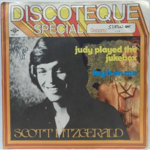 Scott Fitzgerald – Judy Played The Jukebox / Lay It On Me 7″ Single 1974 Italy