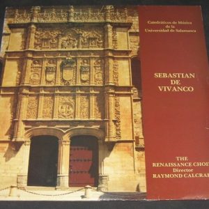 Sebastian de Vivanco – The Renaissance Choir – Calcraft . Alpha  lp