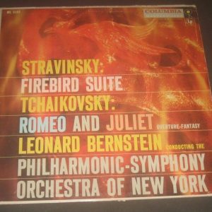 Stravinsky Firebird Tchaikovsky Romeo Juliet Bernstein Columbia ML 5182 LP