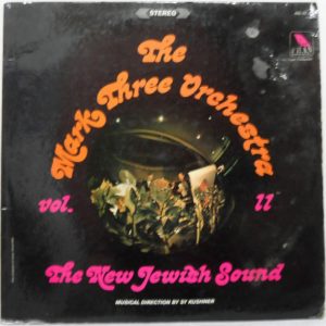 The Mark Three Orchestra Vol. II – The New Jewish Sound LP Chassidic Klezmer USA