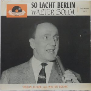 Walter Bohm – So Lacht Berlin LP German Comedy Spoken Words Brasil Pressing