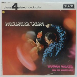 Werner Müller And His Orchestra – Spectacular Tangos LP Phase 4 Stereo PAX