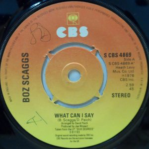 YACHT ROCK Boz Scaggs – What Can I Say / Harbor Lights 7″ Single UK 1976 CBS