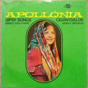 Apollónia – Gipsy Songs – Székely Folk Songs LP 1973 Hungary Romani Qualiton