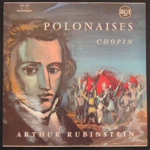 Arthur Rubinstein – Chopin Polonaises LP RCA 630.401 FRANCE