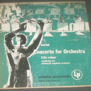 Bartok Concerto for orchestra Fritz Reiner Columbia ML 4102 ED1 LP