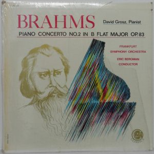 Brahms – Piano Concerto No. 2 David Grosz Frankfurt Symphony Orch ERIC BERGMAN