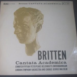 Britten – Cantata Academica George Malcolm London L’Oiseau-Lyre OL 50206 LP