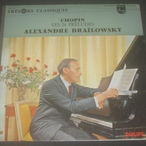 CHOPIN 24 Preludes op. 28 ALEXANDRE BRAILOWSKY Philips L 01436 L LP EX
