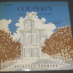 Couperin  Messe Solennelle Gaston Litaize DUCRETET-THOMSON LAG 1064 LP