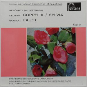 DELIBUS – Coppelia / Sylvia , GOUNOD – Faust LP JEAN FOURNET Fontana 695 019 KL