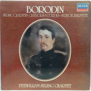 Decca SXL 6983 Borodin – String Quartet No. 1 & 2 Fitzwilliam String Quartet