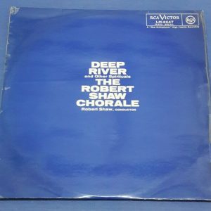Deep River & Other Spirituals Robert Shaw Chorale RCA  LM-2247 1st Press LP ED1