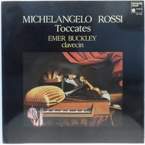 Emer Buckley – Michelangelo Rossi : Toccates LP Harmonia Mundi France HM 1069