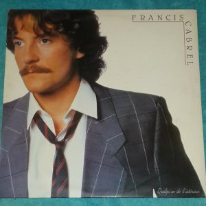 Francis Cabrel ‎- Quelqu’un De L’intérieur  CBS 25639 LP EX