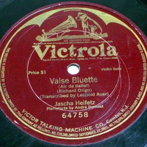 Jascha Heifetz – VALSE BLUETTE Air De Ballet Richard Drigo HMV Victrola 78 RPM
