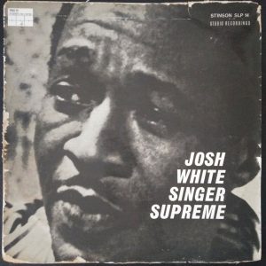 Josh White – Singer Supreme LP 12″ Vinyl STINSON SLP 14 Rare Israel Press Blues
